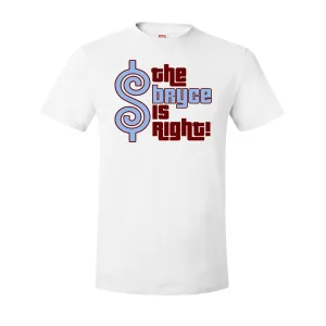 The Bryce is Right T-Shirt | The Bryce is Right White Tee Shirt